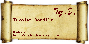 Tyroler Donát névjegykártya